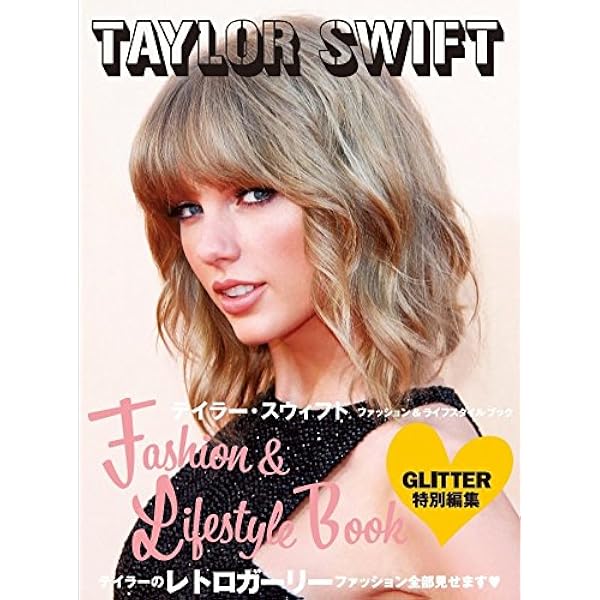 Taylor Swift 写真集 Taylor Swift 写真集 TAYLOR SWIFT Complete Book | ., T.L.C
